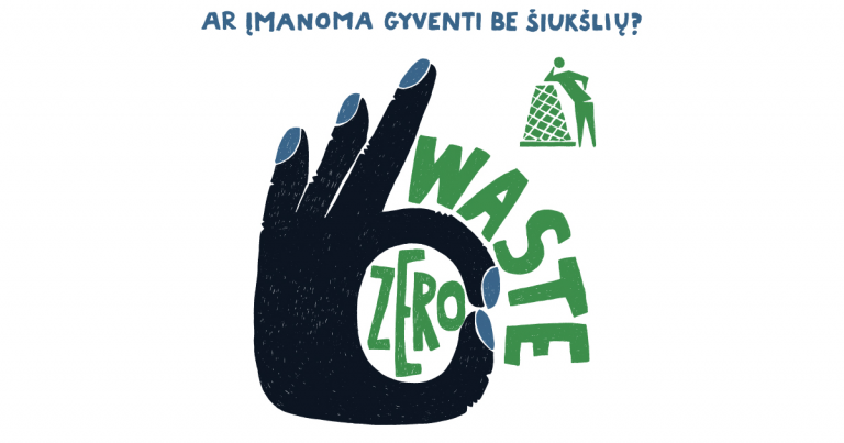 Read more about the article Zero Waste – ar įmanoma gyventi be šiukšlių?